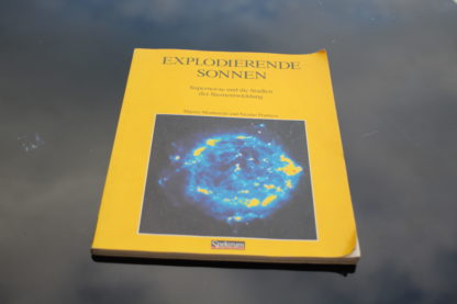 EXPLODIERENDE SONNE (Supernovae und die Stadien der Sternentwicklung)